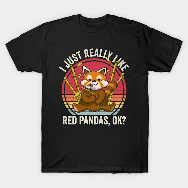 I Just Really Like Red Pandas Lover T-Shirt by Visual Vibes